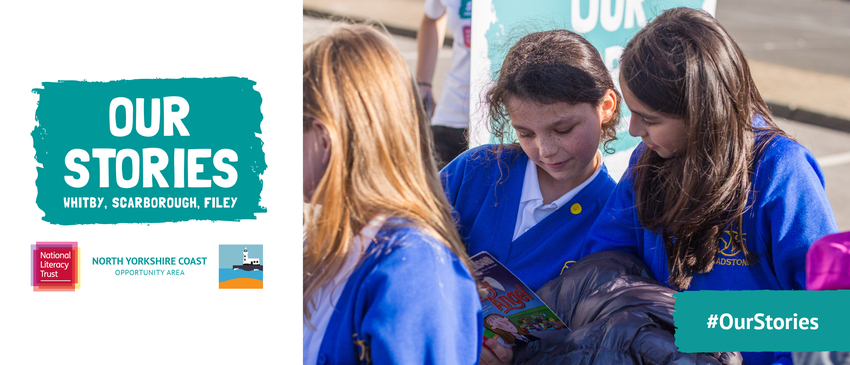 Our Stories: Whitby, Scarborough, Filey | National Literacy Trust