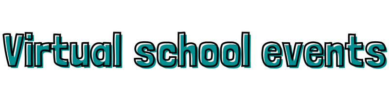 Virtual school events